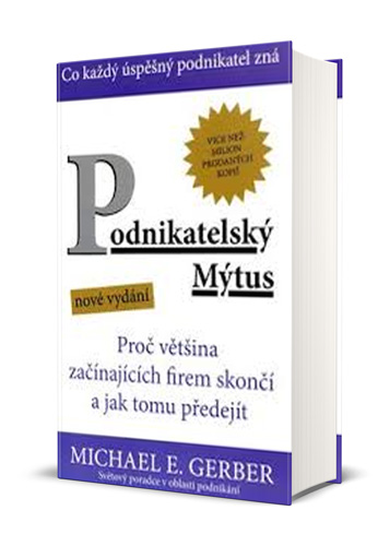 Podnikatelský mýtus (Michael E. Gerber)